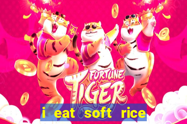 i eat soft rice in another world manga pt br